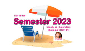 Läs mer om artikeln SEMESTER 2023